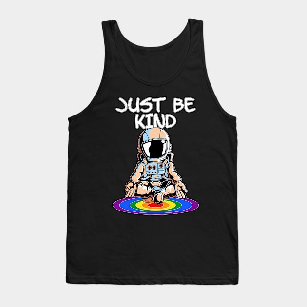 Just be Kind Tank Top by NicGrayTees